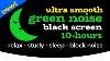 Bruit Vert 10 Heures Écran Noir Ultra Lisse Blanc Bruit Relax Étude Bloc De Sommeil Bruit