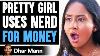 Jolie Fille Utilise Nerd Pour De L'argent Qu'elle Vit Pour Le Regretter Dhar Mann